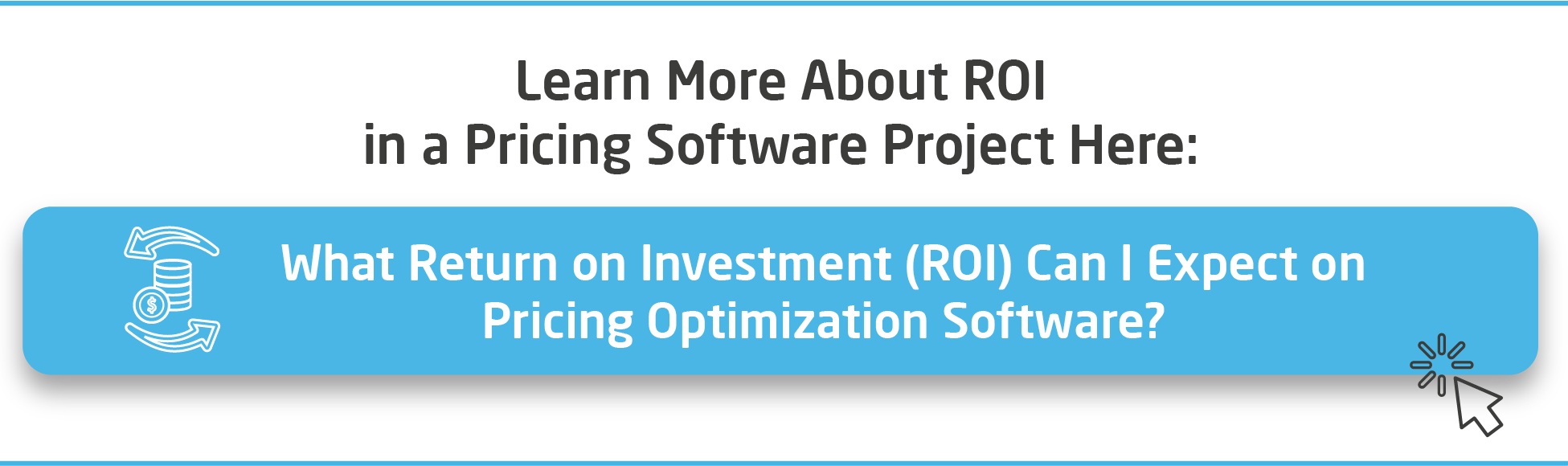CTA-What-return-on-investment-can-i-expect-on-pricing-optimization-software