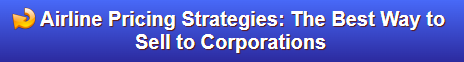 CTA-Airline-Pricing-Strategies-Selling-to-Corporations