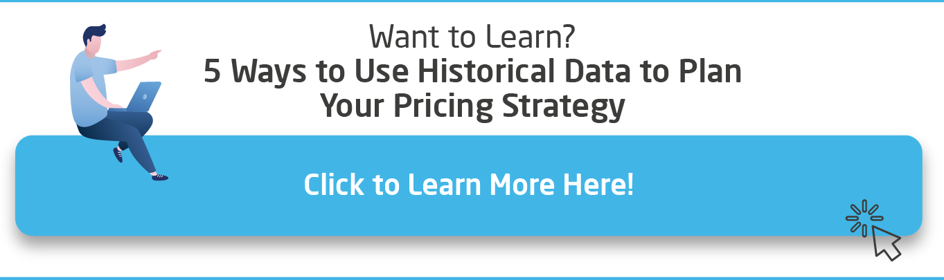 CTA-5-Ways-To-Use-Historical-Data-To-Plan-Your-Pricing-Strategy