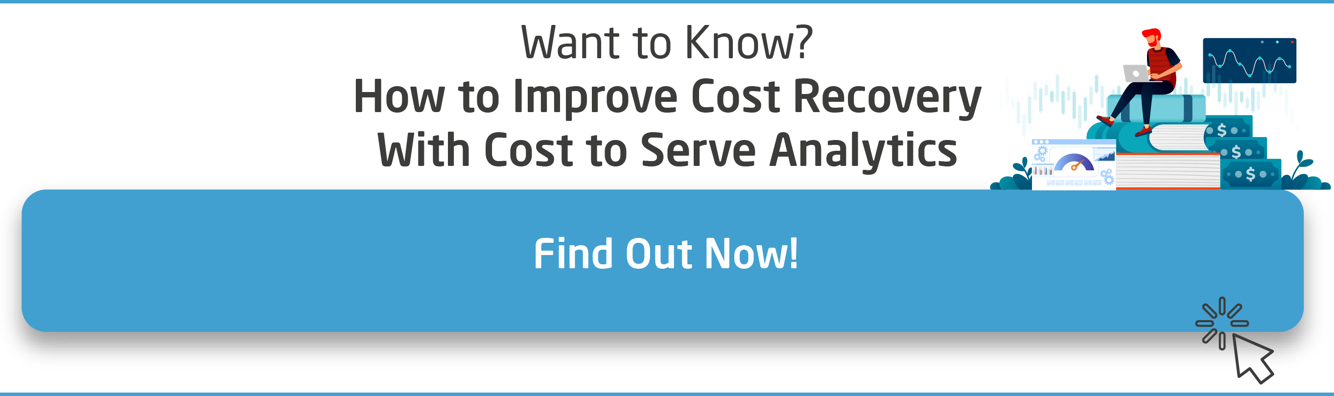 CTA_InArticle_How-to-Improve-Cost-Recovery-With-Cost-to-Serve-Analysis